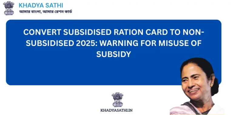 Convert Subsidised Ration Card to Non-Subsidised 2025