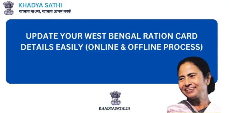 Update Your West Bengal Ration Card Details Easily (Online & Offline Process)